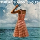 Future Islands - Singles